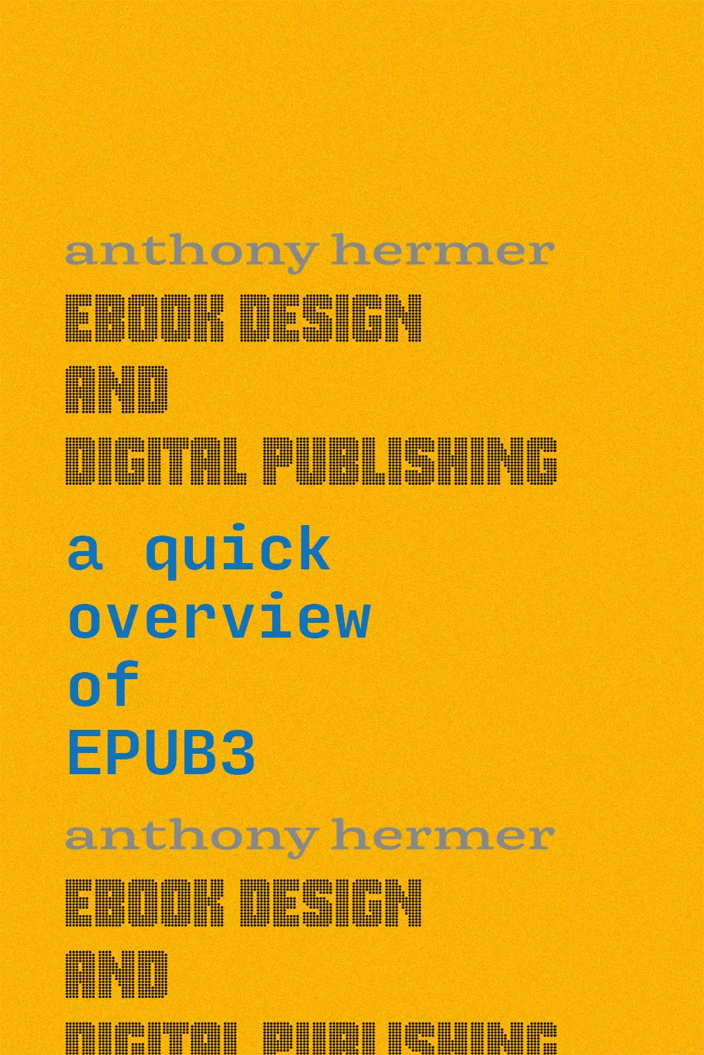 Cover of an ebook titled anthony hermer ebook design and digital publishing